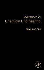 Advances In Chemical Engineering, Volume 39