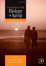 Handbook of the Biology of Aging, Seventh Edition (Handbooks of Aging)