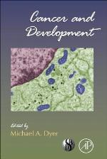Cancer And Development, Volume 94 (Current Topics In Developmental Biology)