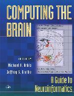 Computing the Brain: A Guide to Neuroinformatics