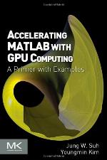 Accelerating MATLAB with GPU Computing