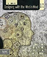 Designing with the Mind in Mind
