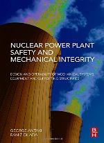Nuclear Power Plant Safety and Mechanical Integrity