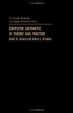 Computer Arithmetic in Theory &amp; Practice