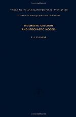Stochastic Calculus and Stochastic Models