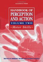 Handbook of Perception and Action, Three-Volume Set: Handbook of Perception and Action, Volume 2: Motor Skills (Handbook of Perception &amp; Action)