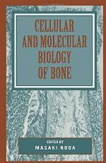 Cellular and Molecular Biology of Bone