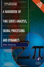 Handbook of Time Series Analysis, Signal Processing, and Dynamics [With Contains Codes in Pascal and C]