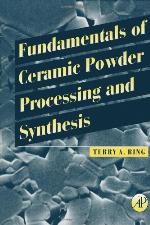 Fundamentals Of Ceramic Powder Processing And Synthesis