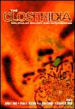 The Clostridia: Molecular Biology and Pathogenesis