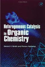Heterogeneous Catalysis in Organic Chemistry