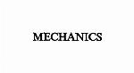 Mechanics
