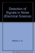 Detection of Signals in Noise
