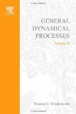 General Dynamical Processes (Mathematics in Science &amp; Engineering)