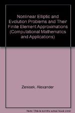 Nonlinear Elliptic And Evolution Problems And Their Finite Element Approximations