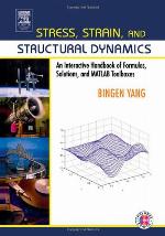 Stress, Strain, and Structural Dynamics