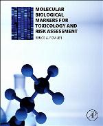 Molecular biological markers for toxicology and risk assessment