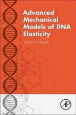 Advanced Mechanical Models of DNA Elasticity