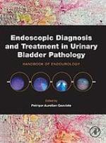 Endoscopic Diagnosis and Treatment in Urinary Bladder Pathology