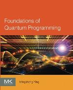 Foundations of Quantum Programming