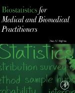 Biostatistics for Practitioners An Interpretative Guide for Medicine and Biology
