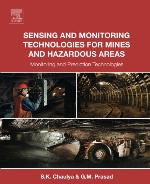 Sensing and monitoring technologies for mines and hazardous areas : monitoring and prediciton technologies