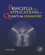 Principles and Applications of Quantum Chemistry