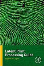 Latent Print Processing Guide