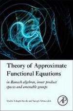Theory of Approximate Functional Equations
