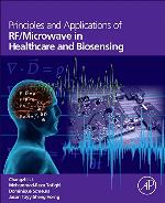 Principles and applications of RF/microwave in healthcare and biosensing