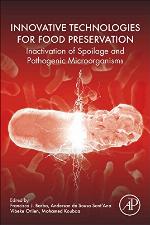 Innovative technologies for food preservation : inactivation of spoilage and pathogenic microorganisms