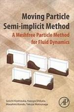 Moving Particle Semi-Implicit Method