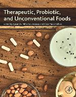 Therapeutic, probiotic, and unconventional foods
