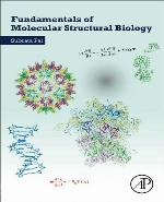 Fundamentals of Molecular Structural Biology