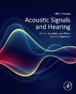 Acoustic Signals and Hearing