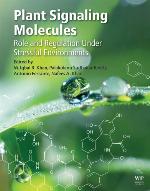 Plant signaling molecules : role and regulation under stressful environments