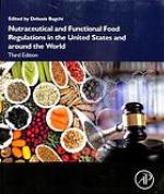 Nutraceutical and Functional Food Regulations in the United States and Around the World