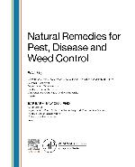 Natural Remedies for Pest, Disease and Weed Control