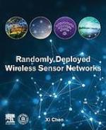Randomly Deployed Wireless Sensor Networks