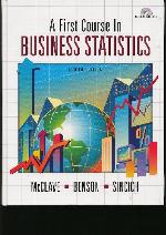 A First Course In Business Statistics