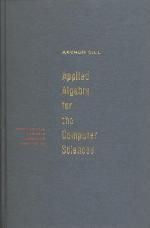 Applied Algebra for the Computer Sciences