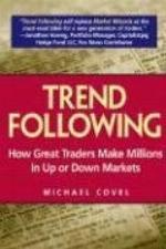 Trend following : how great traders make millions in up or down markets
