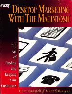 Desktop Marketing With The Macintosh