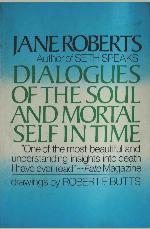 Dialogues Of The Soul And Mortal Self In Time