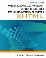 Web Development and Design Foundations with XHTML