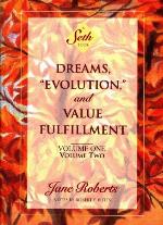 Dreams, &quot;Evolution&quot;, and Value Fulfillment Volume 2