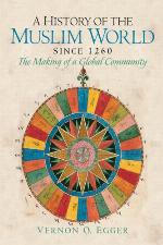 A History of the Muslim World Since 1260