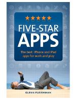 Five-star apps : the best iPhone and iPad apps for work and play