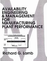 Availability Engineering &amp; Management for Manufacturing Plant Performance