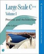 Large-scale C++. Volume I, Process and architecture